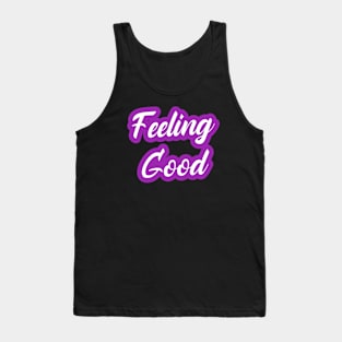 Vibes, The Art of Feeling Good Tank Top